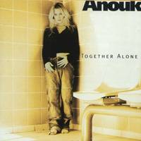 Anouk : Together Alone